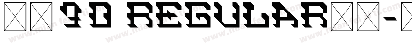 真武90 Regular字体字体转换